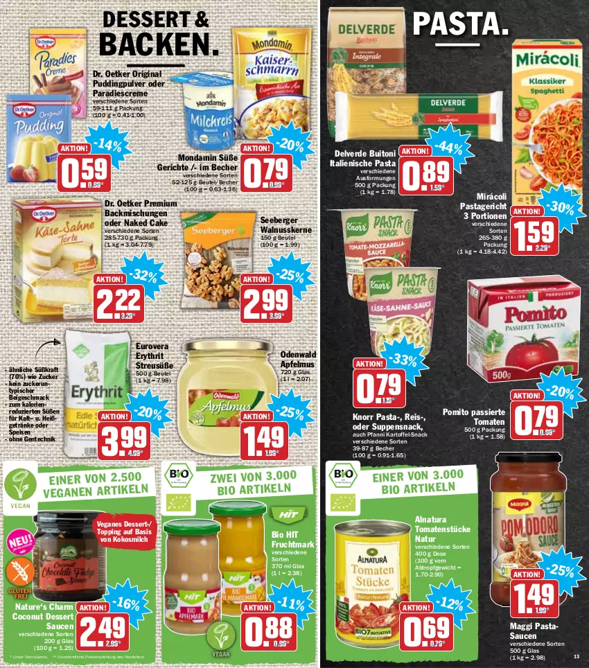 Aktueller Prospekt Hit - Prospekte - von 17.01 bis 22.01.2022 - strona 13 - produkty: apfel, apfelmus, backmischung, Backmischungen, Becher, Berger, beutel, bio, bio hit, buitoni, coconut, creme, dessert, Dr. Oetker, eis, elle, ente, erde, frucht, Fruchtmark, getränk, getränke, gin, italienische pasta, kartoffel, knorr, knorr pasta, kokos, kokosmilch, kraft, mac, maggi, milch, Mirácoli, mondamin, natur, natura, nuss, odenwald, pasta, Pastagericht, pfanni, pomito, pudding, reis, sauce, saucen, seeberger, snack, suppe, suppen, teller, Ti, tomate, tomaten, Tomatenstücke, walnuss, walnusskerne, zucker