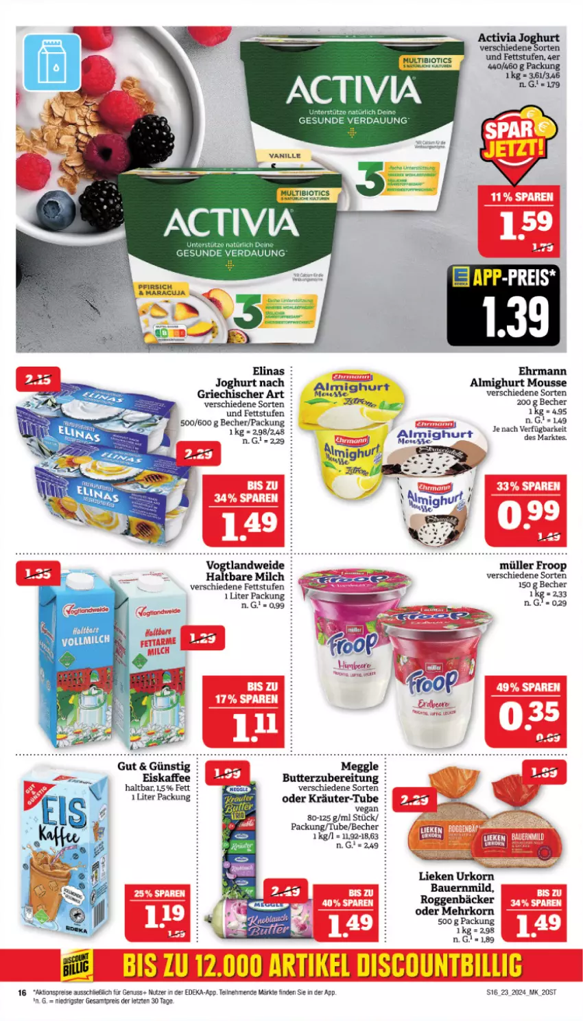 Aktueller Prospekt Marktkauf - Prospekt - von 02.06 bis 08.06.2024 - strona 16 - produkty: activia, activia joghurt, aktionspreis, almighur, almighurt, auer, Bau, Bauer, Becher, bio, butter, deka, ehrmann, ehrmann almighurt, eis, eiskaffee, elinas, joghur, joghurt, joghurt nach, kaffee, korn, kräuter, lieken, maracuja, meggle, milch, mousse, Müller, nuss, oder kräuter, pfirsich, reis, Ti, urkorn, vanille, ZTE