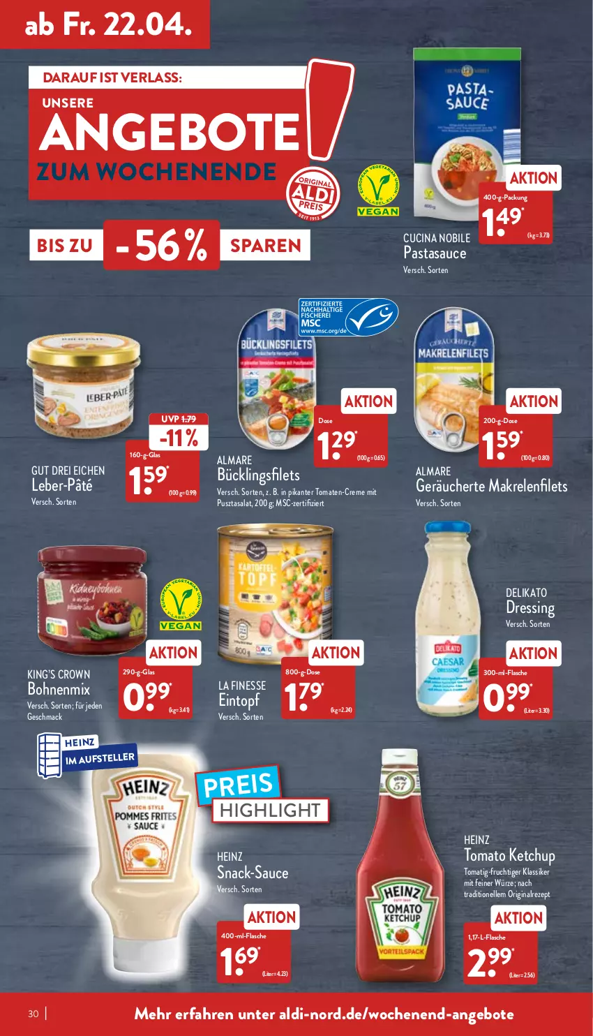 Aktueller Prospekt Aldi Nord - Aldi-Aktuell - von 19.04 bis 23.04.2022 - strona 30 - produkty: aldi, almare, angebot, angebote, bohne, bohnen, cin, creme, dressing, eintopf, eis, elle, filet, filets, finesse, flasche, frucht, gin, heinz, ketchup, mac, Makrele, Makrelenfilets, pasta, Pusztasalat, reis, rel, rezept, salat, sauce, snack, teller, Ti, tomate, tomaten, tomato ketchup, topf