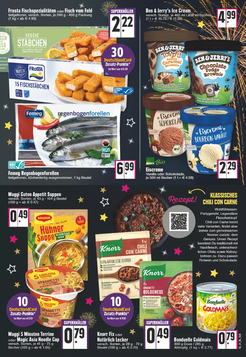 Aktueller Prospekt Edeka - Angebote der Woche - von 27.12.2021 bis 01.01.2022 - strona 23 - produkty: Becher, beutel, bohne, bohnen, bolognese, bonduelle, bonduelle goldmais, chili, creme, eintopf, eis, eiscreme, elle, fisch, Fischspezialitäten, fleisch, frosta, Goldmais, hackfleisch, kidney, knorr, knorr fix, küche, Küchen, mac, maggi, mais, nuss, rezept, Ria, rotwein, schoko, schokolade, spaghetti, Spezi, suppe, suppen, tee, terrine, Ti, topf, vanille, wein