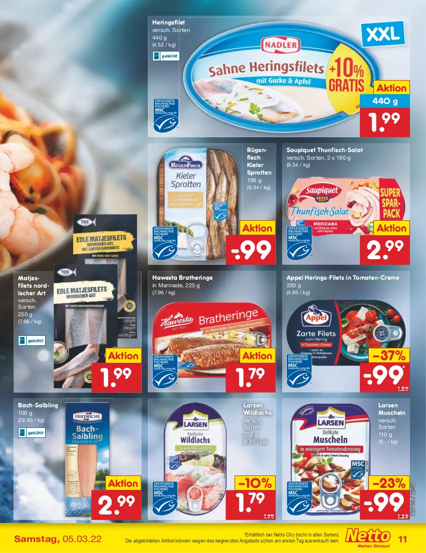 Aktueller Prospekt Netto Marken-Discount - Filial-Angebote - von 28.02 bis 05.03.2022 - strona 11 - produkty: angebot, Bratheringe, creme, filet, filets, fisch, hawesta, hering, Herings, lachs, marinade, matjes, Matjesfilet, matjesfilets, Muscheln, ring, rügenfisch, Saibling, salat, saupiquet, Sprotten, thunfisch, Ti, tomate, tomaten, Wild, wildlachs, ZTE