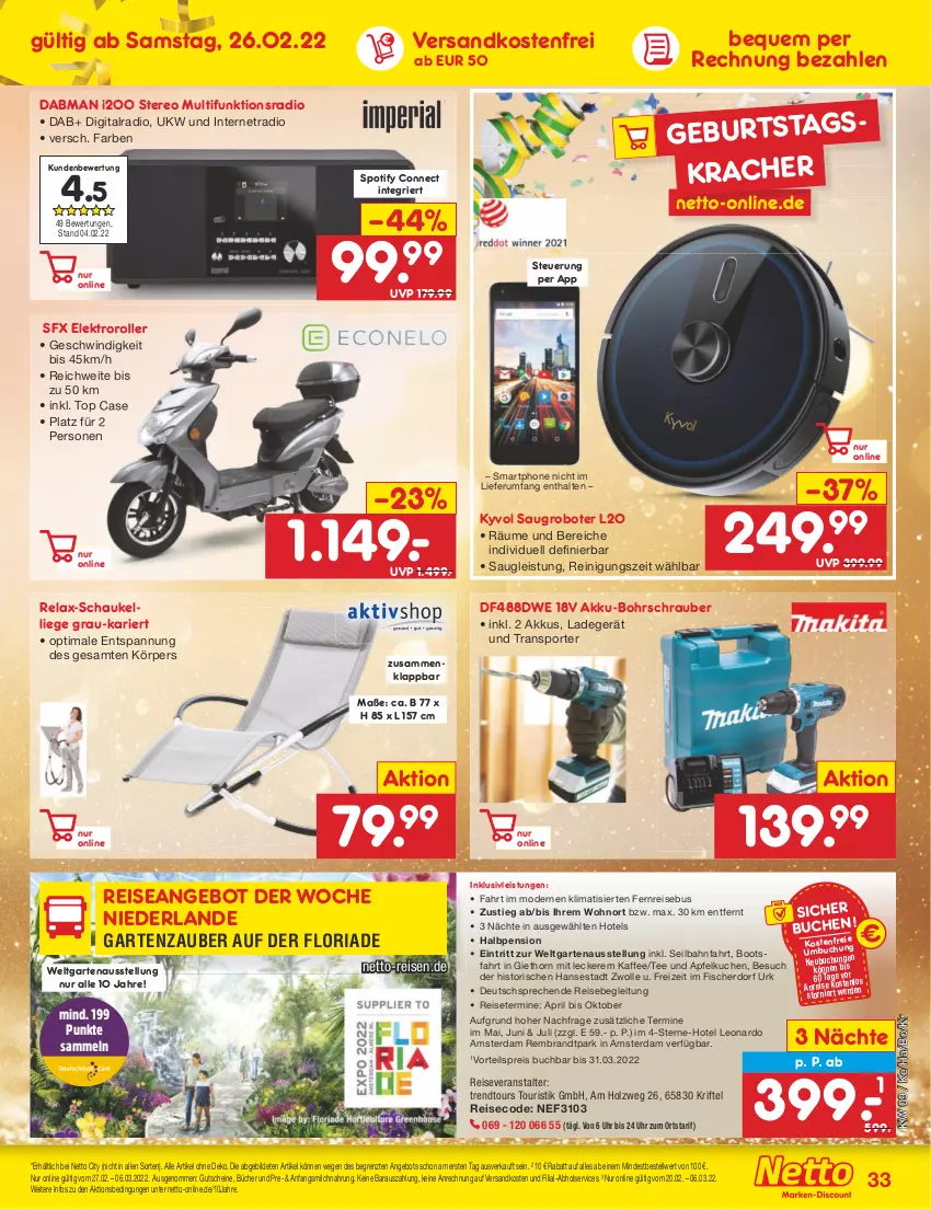 Aktueller Prospekt Netto Marken-Discount - Filial-Angebote - von 28.02 bis 05.03.2022 - strona 33 - produkty: akku, akku-bohrschrauber, angebot, apfel, Apfelkuchen, Bohrschrauber, brandt, buch, eis, Elektro, Elektroroller, fisch, fische, Fischer, Garten, gutschein, gutscheine, Holz, inklusivleistungen, kaffee, kracher, kuchen, ladegerät, leonardo, Liege, milch, Mode, ndk, pril, Radio, Reinigung, reis, reiseveranstalter, rel, Ria, Roller, rum, Saugroboter, Schaukel, Schaukelliege, smartphone, Sport, tee, Ti, trendtours touristik gmbh, uhr, versandkostenfrei, vorteilspreis, wolle, ZTE