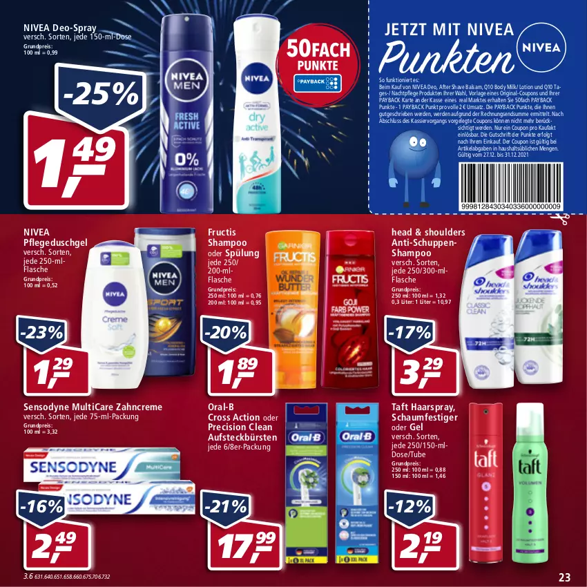 Aktueller Prospekt Real - Real Handzettel - von 27.12 bis 31.12.2021 - strona 23 - produkty: after shave, aufsteckbürsten, balsam, body, body milk, bürste, bürsten, coupon, coupons, creme, cross action, deo, duschgel, eis, erde, flasche, fructis, gin, haarspray, LG, Lotion, nachtpflege, nivea, oral-b, payback, precision clean, Q10, reis, schaumfestiger, sensodyne, shampoo, shampoo oder spülung, spülung, Taft, Ti, zahncreme