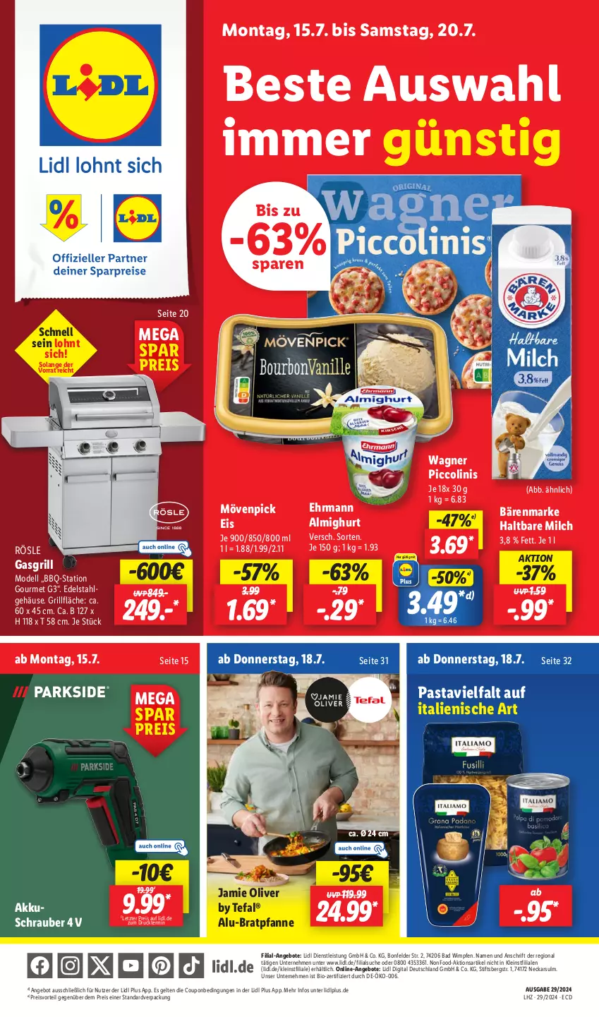 Aktueller Prospekt Lidl - Aktionsprospekt - von 15.07 bis 20.07.2024 - strona 1 - produkty: akku, akkuschrauber, almighur, almighurt, angebot, angebote, Bad, bärenmarke, bio, bratpfanne, coupon, dell, edelstahl, ehrmann, ehrmann almighurt, eis, gasgrill, grill, grillfläche, haltbare milch, LG, milch, Mode, mövenpick, mövenpick eis, olive, pasta, pfanne, piccolinis, preisvorteil, reis, rösle, tefal, Ti, wagner, ZTE