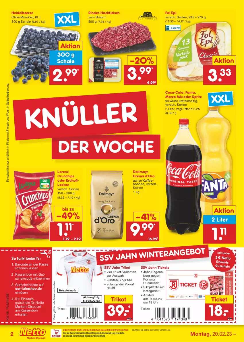 Aktueller Prospekt Netto Marken-Discount - Filial-Angebote - von 20.02 bis 25.02.2023 - strona 2 - produkty: beere, beeren, bestpreis, bohne, bohnen, braten, chips, coca-cola, cola, crunchips, dallmayr, discount, eis, fanta, fleisch, fol epi, gutschein, hackfleisch, heidelbeere, heidelbeeren, kaffee, kaffeebohnen, lorenz, lorenz crunchips, marken-discount, Mezzo Mix, ndk, oder sprite, reis, Ria, rind, rinder, rinder-hackfleisch, Schal, Schale, sprite, Ti, Trikot, uhr, wurst, wurst in selbstbedienung