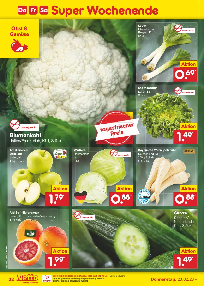 Aktueller Prospekt Netto Marken-Discount - Filial-Angebote - von 20.02 bis 25.02.2023 - strona 32 - produkty: apfel, asti, bestpreis, blume, blumen, blumenkohl, Blutorange, eis, gurke, gurken, LG, ndk, obst, orange, orangen, petersilie, reis, saft, salat, Schal, Schale, Ti, Weißkohl