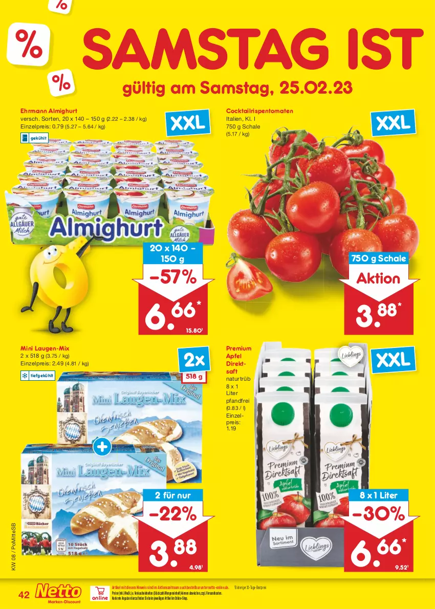 Aktueller Prospekt Netto Marken-Discount - Filial-Angebote - von 20.02 bis 25.02.2023 - strona 42 - produkty: almighur, almighurt, apfel, bestpreis, cocktail, direktsaft, ehrmann, ehrmann almighurt, eis, natur, ndk, reis, rispentomaten, saft, Schal, Schale, Ti, tomate, tomaten