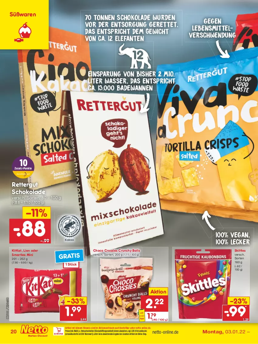 Aktueller Prospekt Netto Marken-Discount - Filial Angebote - von 03.01 bis 08.01.2022 - strona 20 - produkty: Bad, Badewanne, ball, choco crossies, crossies, eis, Elefant, kitkat, lebensmittel, lion, ndk, reis, schoko, schokolade, skittles, smarties, Ti, usb, versandkostenfrei, Wanne, wasser