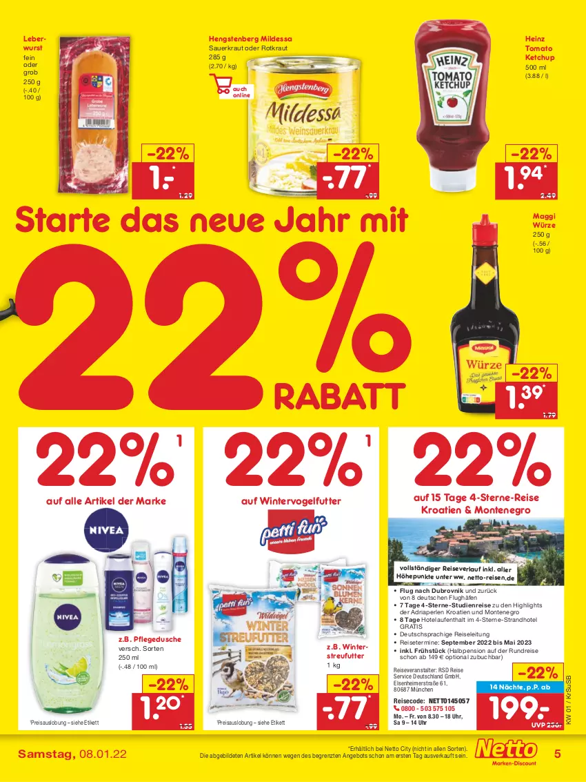 Aktueller Prospekt Netto Marken-Discount - Filial Angebote - von 03.01 bis 08.01.2022 - strona 5 - produkty: angebot, auer, buch, deutschsprachige reiseleitung, dusche, eimer, eis, heinz, hengstenberg, ketchup, Kraut, Laufen, leberwurst, maggi, maggi würze, monte, perlen, pflegedusche, reis, reiseveranstalter, reiseverlauf, Ria, Sauerkraut, Streufutter, Ti, tomato ketchup, uhr, usb, Vogelfutter, wurst, ZTE