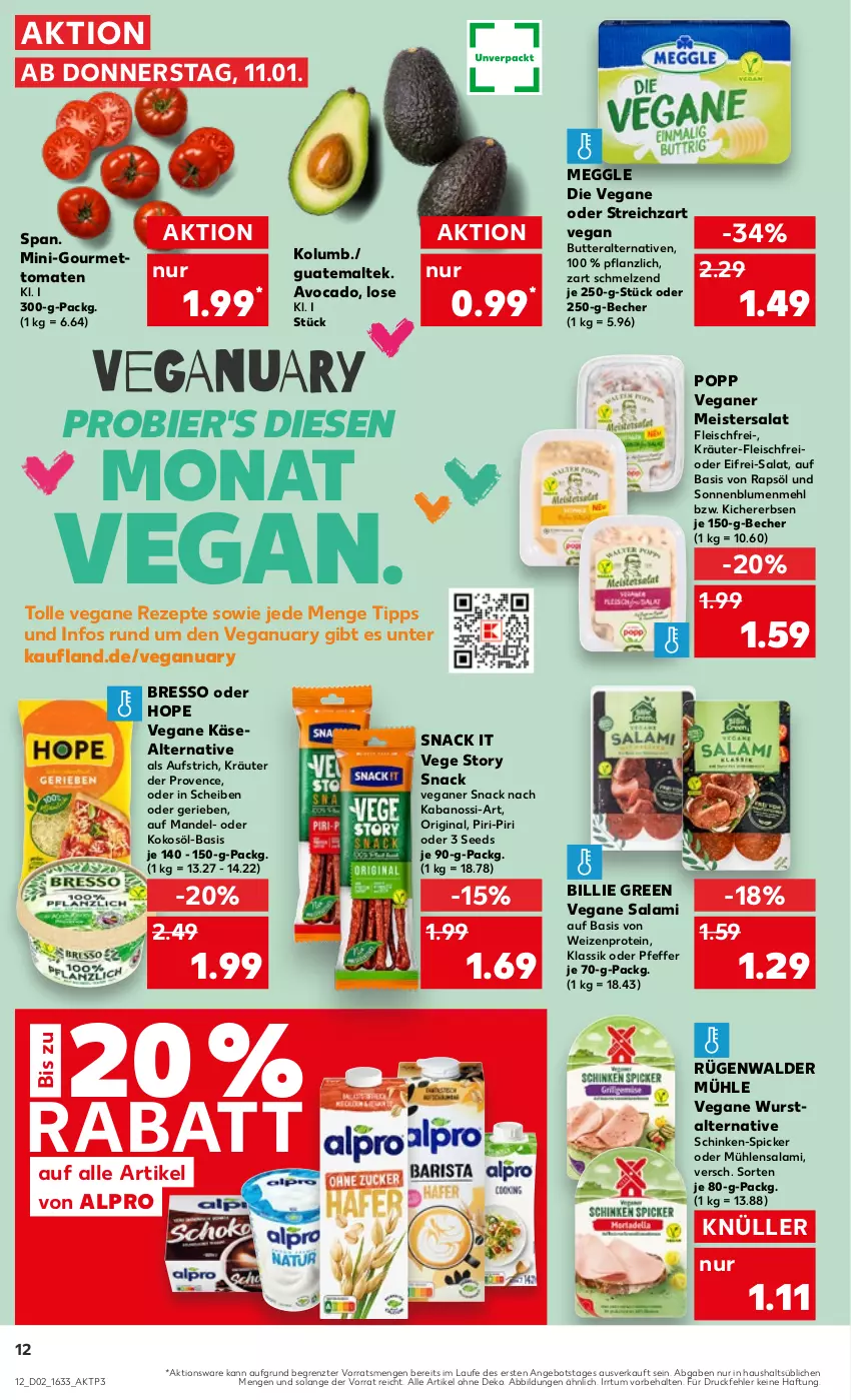 Aktueller Prospekt Kaufland - Prospekt - von 11.01 bis 17.01.2024 - strona 12 - produkty: alpro, angebot, aufstrich, avocado, Becher, bier, blume, blumen, bresso, butter, eis, erbsen, fleisch, gin, kabanos, Käse, kichererbsen, kokos, kokosöl, kräuter, mandel, meggle, mehl, Meister, Mett, pfeffer, Popp, rapsöl, rezept, rezepte, rügenwalder, rügenwalder mühle, salami, salat, schinken, snack, sonnenblume, sonnenblumen, Streichzart, Ti, tomate, tomaten, wurst, ZTE