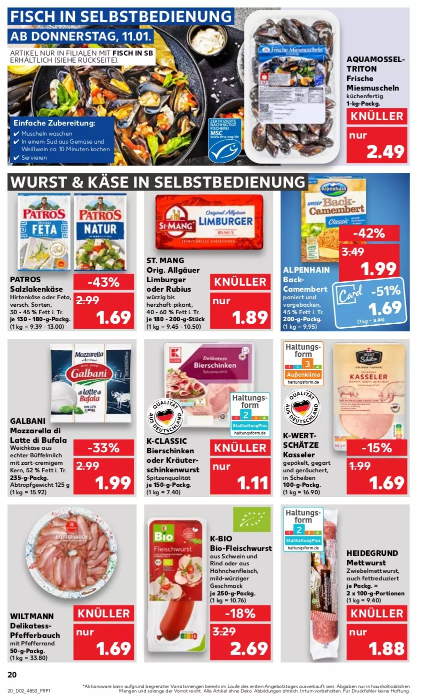 Aktueller Prospekt Kaufland - Prospekt - von 11.01 bis 17.01.2024 - strona 20 - produkty: Alpenhain, angebot, aqua, Bau, bier, bierschinken, bio, burger, camembert, di bufala, eis, feta, fisch, fleisch, fleischwurst, galbani, geback, Hähnchenfleisch, hirtenkäse, Käse, kasseler, kräuter, küche, Küchen, latte, LG, Limburger, mac, Mett, mettwurst, milch, mozzarella, Muscheln, oder kräuter, patros, pfeffer, rel, rind, Rubius, salz, schinken, schinkenwurst, schwein, schwein und rind, spitzenqualität, St. Mang, Ti, weichkäse, wein, Weißwein, wiltmann, wurst, ZTE, zwiebel, zwiebelmettwurst