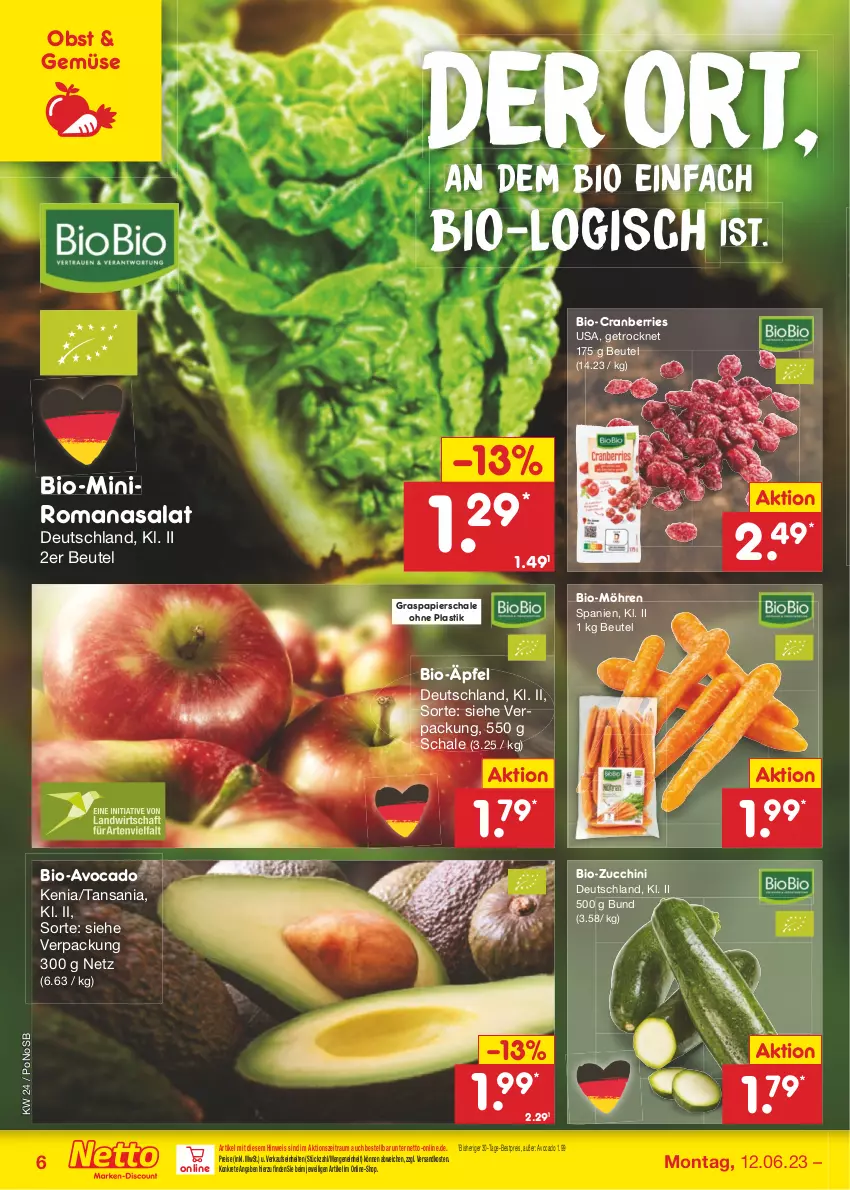 Aktueller Prospekt Netto Marken-Discount - Filial-Angebote - von 12.06 bis 17.06.2023 - strona 6 - produkty: asti, avocado, bestpreis, beutel, bio, bio-zucchini, biobio, cranberries, eis, möhren, ndk, obst, papier, reis, Romanasalat, salat, Schal, Schale, Ti, zucchini