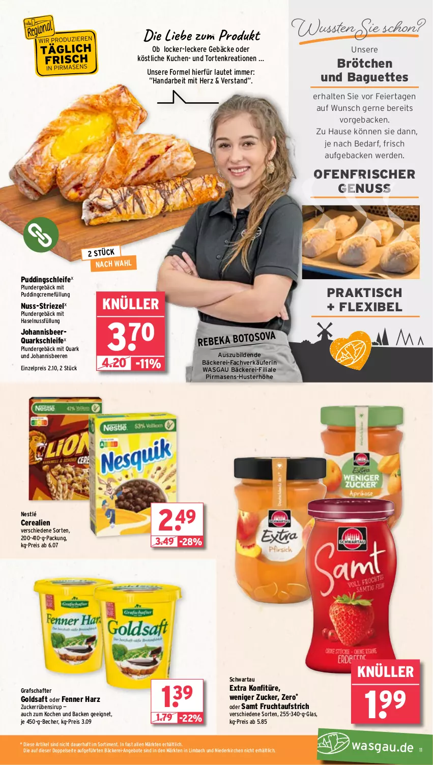 Aktueller Prospekt Wasgau - von 18.03 bis 23.03.2024 - strona 11 - produkty: angebot, angebote, auer, aufstrich, baguette, baguettes, Becher, beere, beeren, brötchen, cerealien, creme, eier, eis, erde, frucht, fruchtaufstrich, geback, goldsaft, grafschafter, haselnuss, johannisbeere, Johannisbeeren, konfitüre, kuchen, nestlé, nuss, Ofen, Plunder, pudding, quark, reis, saft, Schwartau, sirup, Ti, tisch, torte, zucker