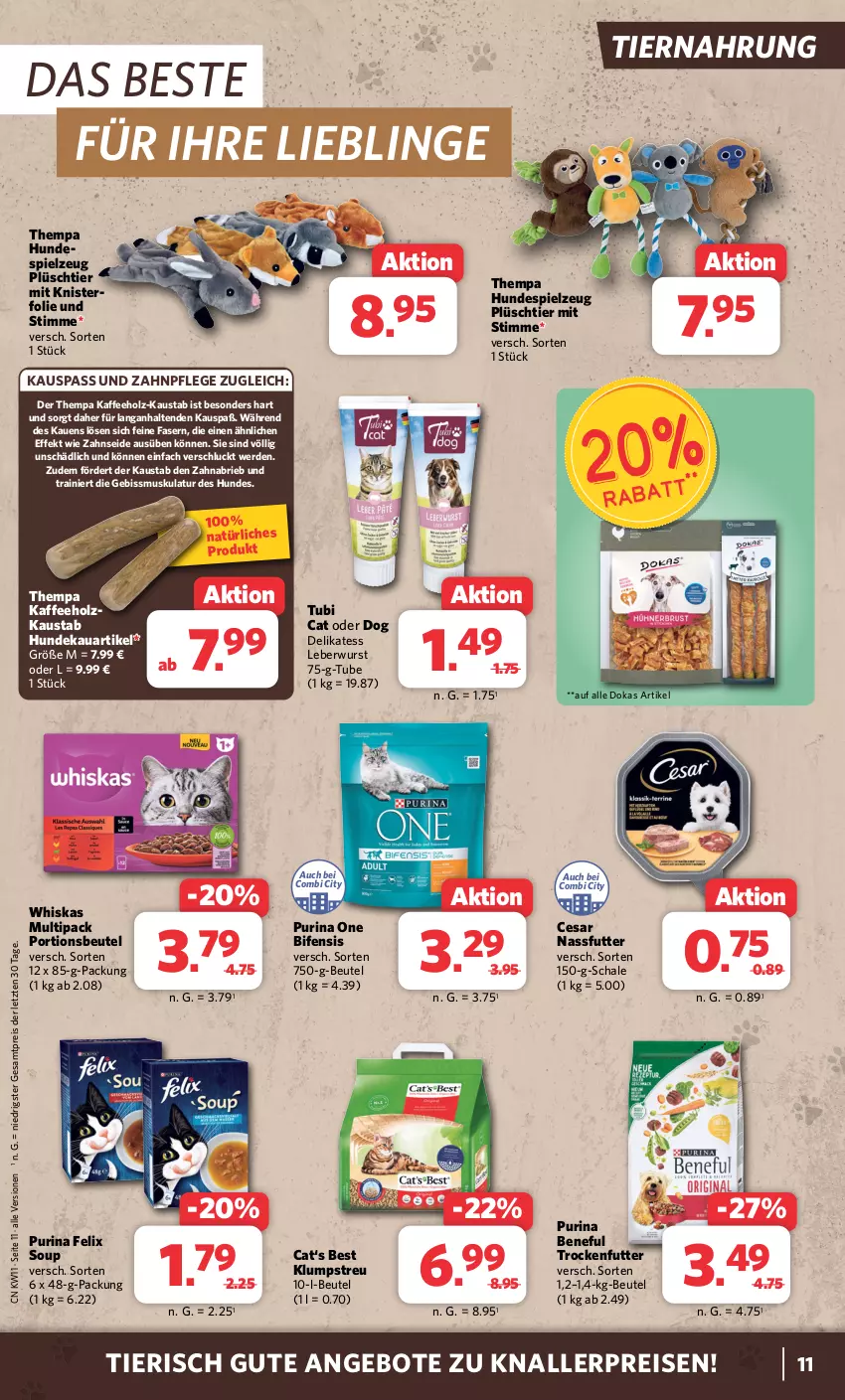 Aktueller Prospekt Combi - Prospekte - von 11.03 bis 16.03.2024 - strona 11 - produkty: angebot, angebote, aust, beutel, brie, deka, eis, erde, felix, Holz, kaffee, klumpstreu, knallerpreis, leberwurst, nassfutter, Plüsch, portionsbeutel, purina, reis, Schal, Schale, spielzeug, Ti, tiernahrung, trockenfutter, whiskas, wurst, Zahnseide, ZTE