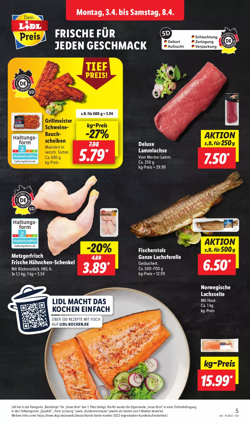 Aktueller Prospekt Lidl - Aktionsprospekt - von 03.04 bis 08.04.2023 - strona 5 - produkty: Bau, bauchscheiben, brot, eis, elle, fisch, fische, Fischer, forelle, Frische Hähnchen, grill, hähnchen-schenkel, henkel, lachs, lamm, lammlachse, mac, Meister, reis, rel, rezept, rezepte, rwe, schenkel, schwein, schweine, Schweinebauch, schweinebauchscheiben, Ti, wein, weine