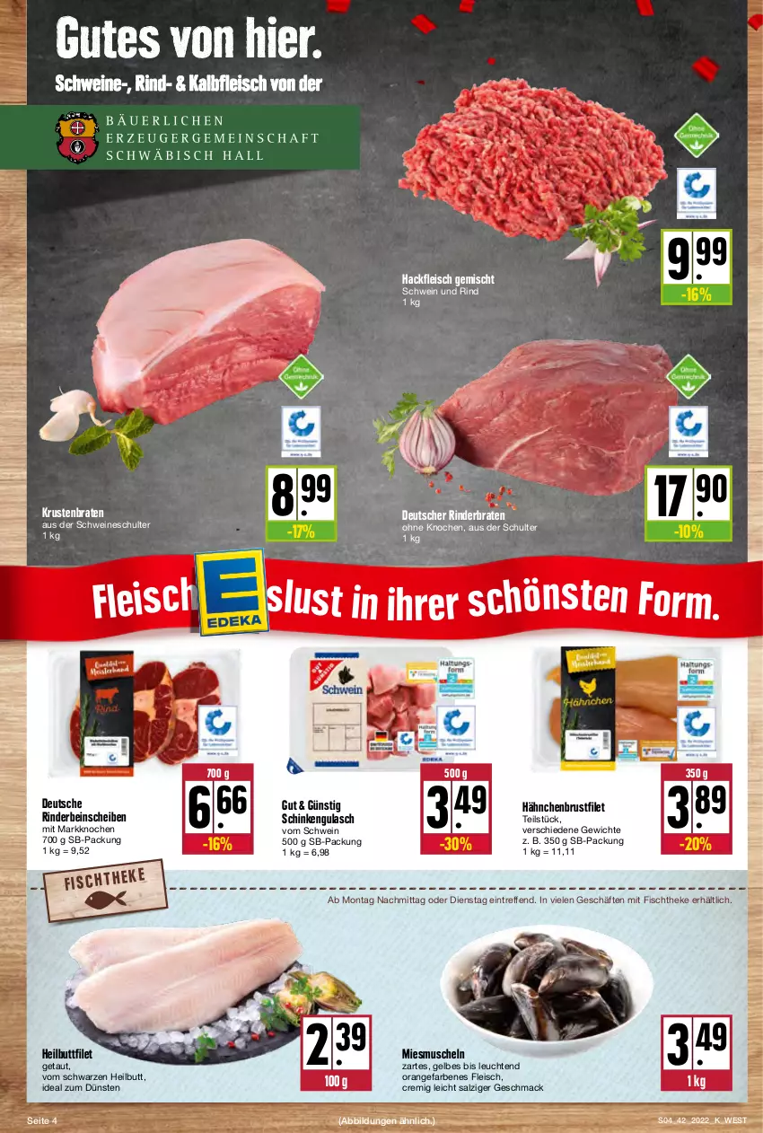 Aktueller Prospekt Kupsch - Angebote der Woche - von 17.10 bis 22.10.2022 - strona 4 - produkty: braten, brustfilet, eis, filet, fisch, fischtheke, fleisch, gulasch, hackfleisch, hackfleisch gemischt, hähnchenbrust, hähnchenbrustfilet, Heilbuttfilet, Kalbfleisch, krustenbraten, Leuchte, leuchten, mac, Muscheln, orange, rind, rinder, rinderbraten, salz, schinken, schwein, schwein und rind, schweine, Ti, wein, weine