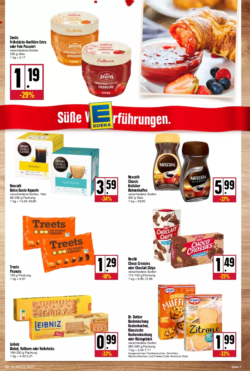 Aktueller Prospekt Kupsch - Angebote der Woche - von 17.10 bis 22.10.2022 - strona 7 - produkty: backmischung, bohne, bohnen, bohnenkaffee, chips, choclait chips, choco crossies, crossies, dolce gusto, Dr. Oetker, hafer, kaffee, Kastenkuchen, keks, konfitüre, konfitüre extra, korn, kuchen, leibniz, löslicher bohnenkaffee, Nescafé, nestlé, schnitten, Ti, zentis