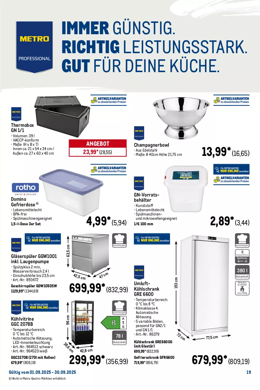 Aktueller Prospekt Metro - Monats-Menü - von 01.09 bis 30.09.2025 - strona 19 - produkty: ACC, angebot, auto, Behälter, beleuchtung, bier, brezel, champagne, champagner, edelstahl, eis, elle, flammkuchen, garnitur, gefrierschrank, geschirr, geschirrspüler, Gläser, Glastür, grill, grillfläche, Holz, küche, kuchen, kühlschrank, lack, lamm, lebensmittel, LG, Metro, metro gastro, mikrowelle, natur, Rauch, Ria, rum, Schrank, schutzhülle, Spektrum, spülmaschinen, teller, Ti, tisch, vitrine, wasser, wurst, Zelt
