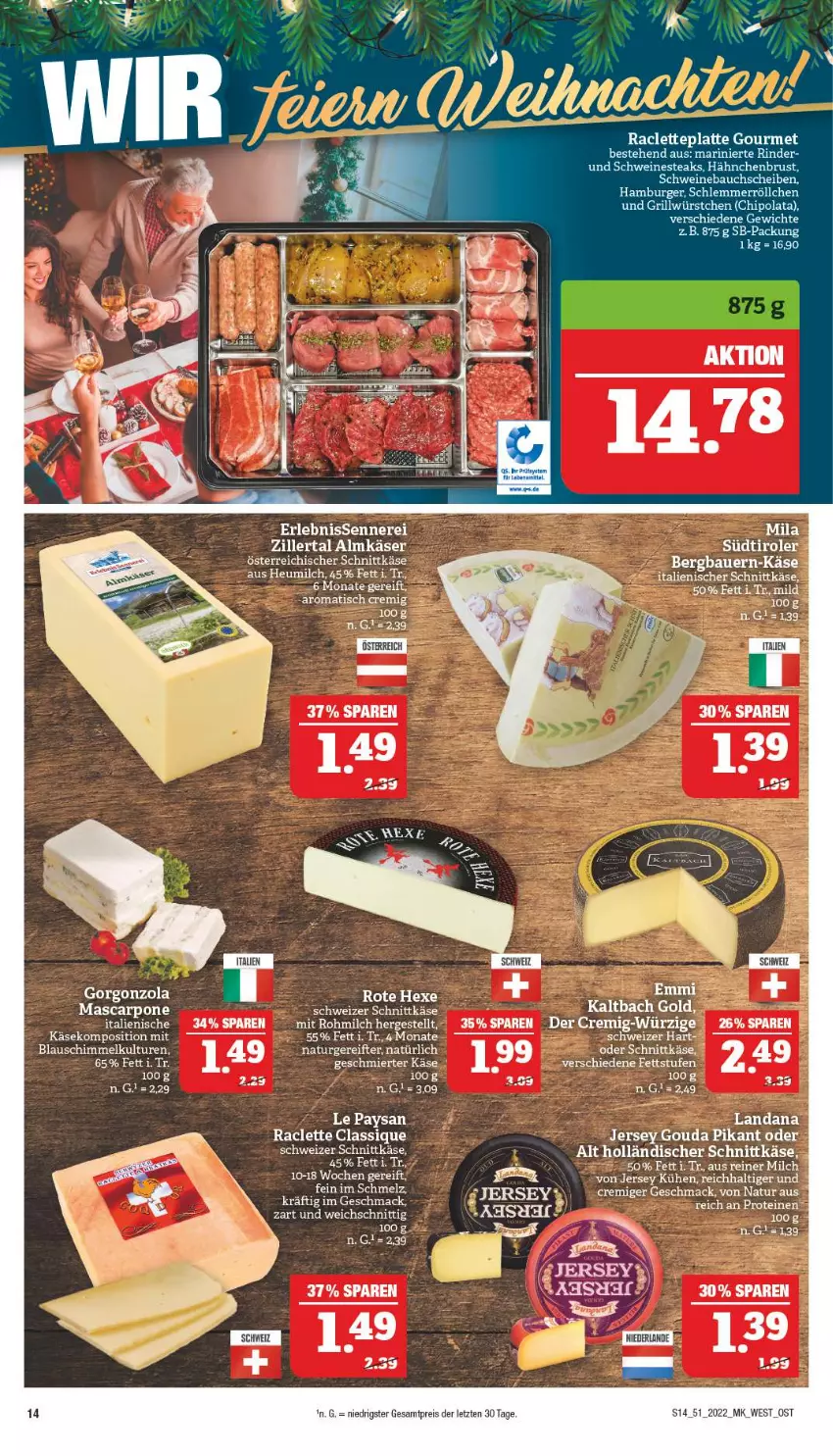 Aktueller Prospekt Marktkauf - Prospekt - von 18.12 bis 24.12.2022 - strona 14 - produkty: almkäse, auer, Bau, bauchscheiben, Bauer, burger, eis, gorgonzola, gouda, grill, hähnchenbrust, hamburger, Heu, heumilch, holländischer schnittkäse, Käse, mac, mascarpone, milch, natur, Nestea, reis, rind, rinder, schnittkäse, schwein, schweine, Schweinebauch, schweinebauchscheiben, schweizer schnittkäse, steak, steaks, südtiroler, Ti, tisch, wein, weine, würstchen, ZTE