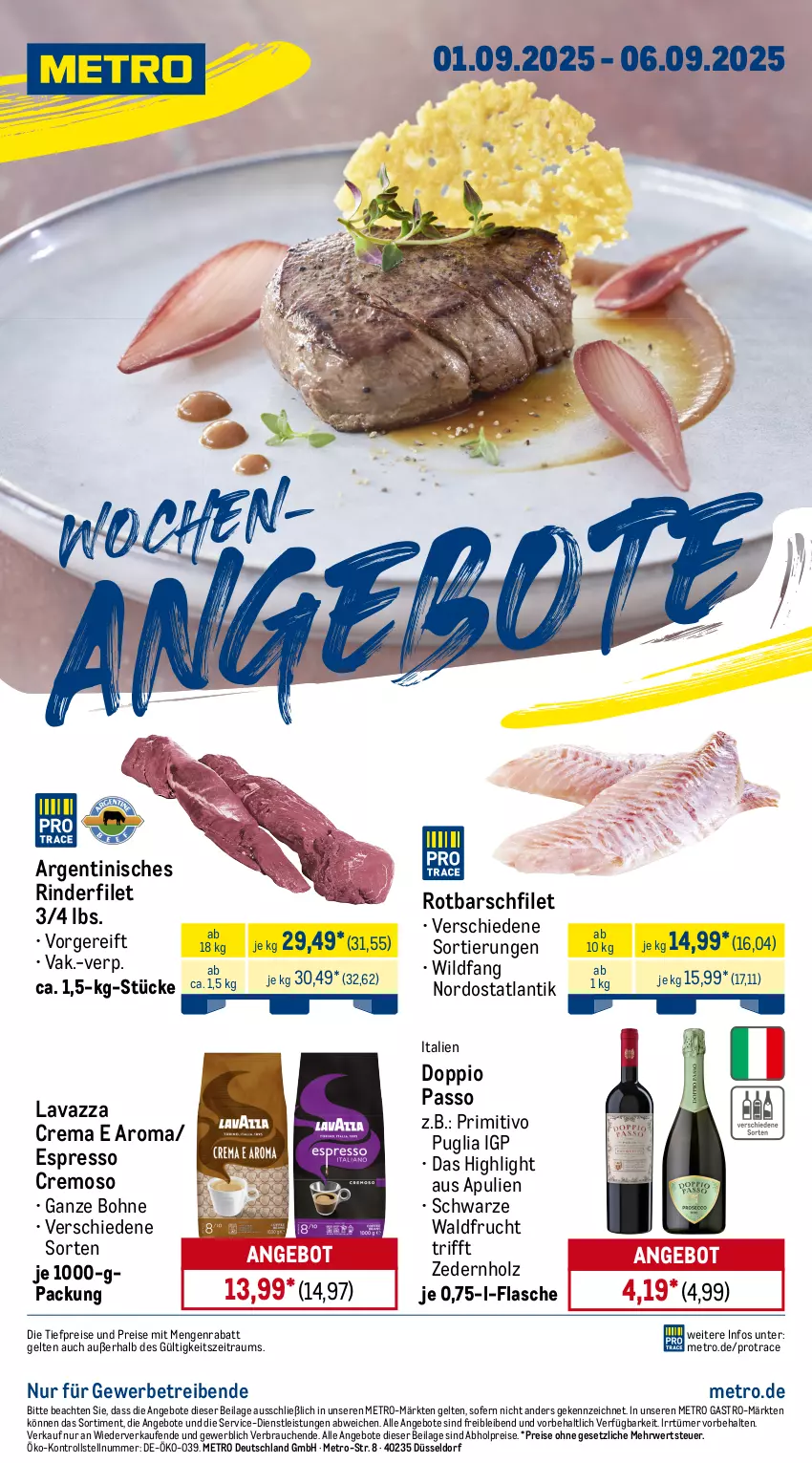 Aktueller Prospekt Metro - Wochen-Angebote - von 01.09 bis 06.09.2025 - strona 1 - produkty: abholpreise, angebot, angebote, bohne, doppio passo, eis, espresso, filet, flasche, frucht, Holz, ilag, lavazza, Metro, metro gastro, passo, primitivo, Rauch, reis, rind, rinder, rinderfilet, Rotbarsch, rotbarschfilet, rwe, Ti, tiefpreis, Wild