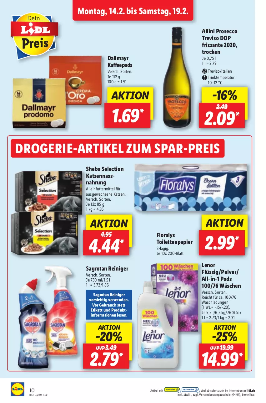 Aktueller Prospekt Lidl - Aktionsprospekt - von 14.02 bis 19.02.2022 - strona 10 - produkty: alleinfuttermittel, dallmayr, ecco, eis, Floralys, frizzante, kaffee, kaffeepads, lenor, ndk, papier, Pods, prosecco, Rauch, reiniger, reis, rwe, sagrotan, Schal, Schale, sheba, Ti, toilettenpapier