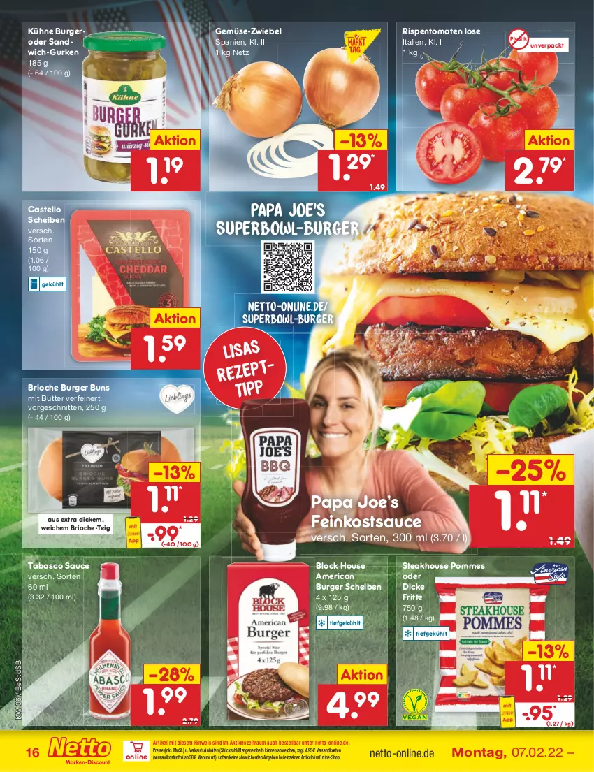 Aktueller Prospekt Netto Marken-Discount - Filial-Angebote - von 07.02 bis 12.02.2022 - strona 16 - produkty: asti, burger, burger buns, butter, eis, feinkost, gurke, gurken, Kühne, ndk, pommes, reis, rezept, rispentomaten, sandwich, sauce, schnitten, steak, tabasco, Ti, tomate, tomaten, versandkostenfrei, zwiebel