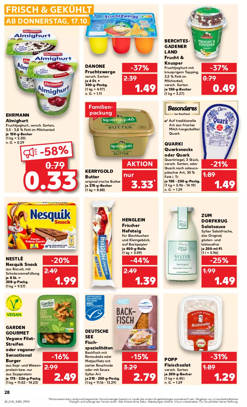 Aktueller Prospekt Kaufland - Prospekt - von 17.10 bis 23.10.2024 - strona 28 - produkty: almighur, almighurt, angebot, backfisch, Becher, burger, butter, creme, danone, danone fruchtzwerge, ehrmann, ehrmann almighurt, eis, elle, filet, filets, fisch, Fischspezialitäten, fleisch, fleischsalat, frucht, fruchtjoghurt, fruchtzwerge, garden gourmet, gin, Hefe, henglein, irische butter, joghur, joghurt, kerrygold, kuchen, matjes, Matjesfilet, matjesfilets, milch, nesquik, nestlé, papier, Popp, quark, Quarki, Quarkriegel, Rauch, reifen, remoulade, riegel, salat, salatsauce, sauce, schoko, snack, snacks, soja, Spezi, Sylter, Ti, ZTE, Zum Dorfkrug