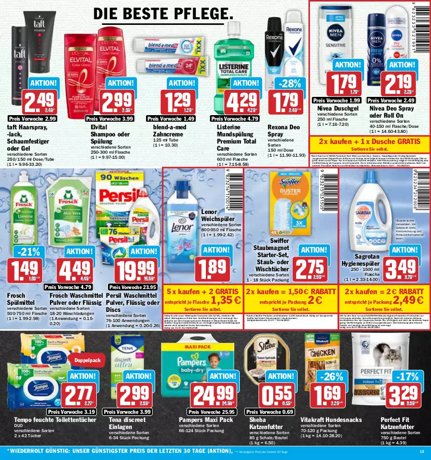 Aktueller Prospekt Aez - Prospekte - von 31.07 bis 05.08.2023 - strona 13 - produkty: beko, beutel, bio, blend-a-med, Brei, coupon, coupons, creme, deo, deo spray, Discreet, dusche, duschgel, eier, eis, elvital, erde, flasche, Frosch, gin, haarpflege, haarspray, hundesnack, hundesnacks, hygienespüler, katzenfutter, kraft, lack, lenor, lenor weichspüler, listerine, mundspülung, nivea, pampers, Perfect Fit, persil, persil waschmittel, Rauch, reis, rexona, Ria, rwe, sagrotan, Schal, Schale, schaumfestiger, shampoo, shampoo oder spülung, sheba, snack, snacks, sofortrabatt, spülmittel, spülung, staubmagnet, swiffer, Taft, Tempo, Ti, Tiere, toilettentücher, total care, tücher, vita, vitakraft, waschmittel, weichspüler, zahncreme, ZTE