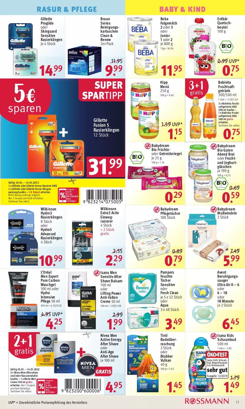 Aktueller Prospekt Rossmann - Prospekte - von 10.01 bis 14.01.2022 - strona 11 - produkty: after shave, aqua, babydream, Bad, balsam, Beba, bebivita, Beruhigungssauger, beutel, bio, braun, Brei, coupon, creme, einwegrasierer, eis, elle, Erdbär, feuchte tücher, folgemilch, frucht, früchte, fruchtsaft, fruchtsaftgetränk, getränk, Getreideriegel, gillette, gillette venus, himbeer, hipp, isana, joghur, joghurt, LG, milch, Mullwindel, nivea, Nivea Men, pampers, quetschbeutel, rasierer, Rasierklinge, rasierklingen, Reinigung, reis, riegel, saft, sana, schaumbad, skinguard, spartipp, teller, Ti, Tiere, tücher, venus, vita, waschgel, wasser, wilkinson, windeln