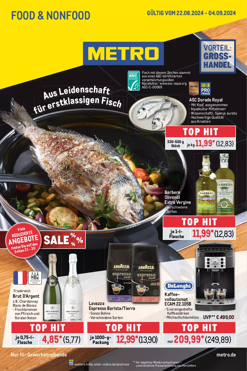 Aktueller Prospekt Metro - Food-NonFood - von 22.08 bis 04.09.2024 - strona 1 - produkty: aqua, auto, bohne, brut, chardonnay, de blancs, Dorade, dorade royal, eis, elle, espresso, fisch, flasche, frucht, gin, kaffee, kaffeevollautomat, lavazza, Metro, milch, olive, oliven, olivenöl, olivenöl extra, pfirsich, reis, teller, Ti