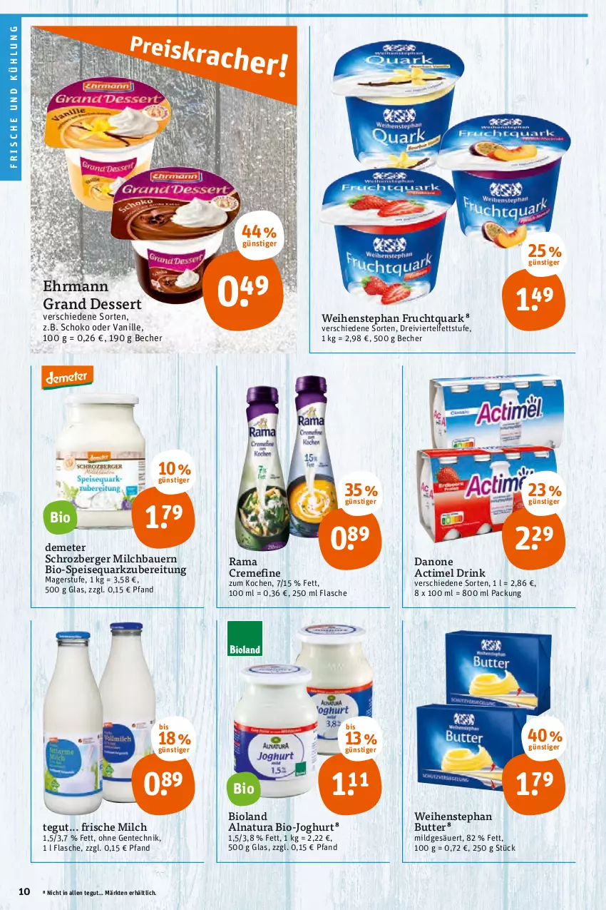 Aktueller Prospekt Tegut - Angebote der Woche - von 10.01 bis 15.01.2022 - strona 12 - produkty: actimel, actimel drink, auer, Bau, Bauer, Becher, Berger, bio, bio-joghurt, bioland, butter, creme, danone, danone actimel drink, dessert, drink, ehrmann, Ehrmann Grand Dessert, eis, ente, flasche, frische milch, frucht, Fruchtquark, joghur, joghurt, milch, natur, natura, quark, rama, rama cremefine, schoko, speisequark, Ti, vanille, weihenstephan