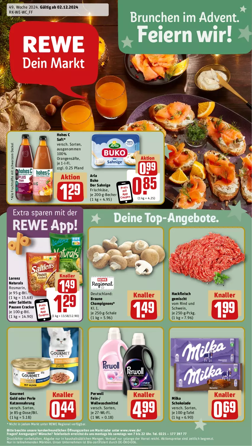 Aktueller Prospekt Rewe - Prospekte - von 02.12 bis 07.12.2024 - strona 1 - produkty: aktionspreis, angebot, angebote, arla, arla buko, Becher, bio, braun, Buko, champignon, champignons, coupon, cracker, decke, Deckel, eier, eis, fleisch, frischkäse, frucht, fruchtsäfte, gourmet gold, hackfleisch, hackfleisch gemischt, Hohes C, Käse, katzennahrung, lorenz, milka, milka schokolade, natur, natura, orange, orangen, perwoll, reis, rind, rosmarin, saft, säfte, saltletts, Schal, Schale, schoko, schokolade, schwein, telefon, Ti, top-angebot, uhr, waschmittel, wein