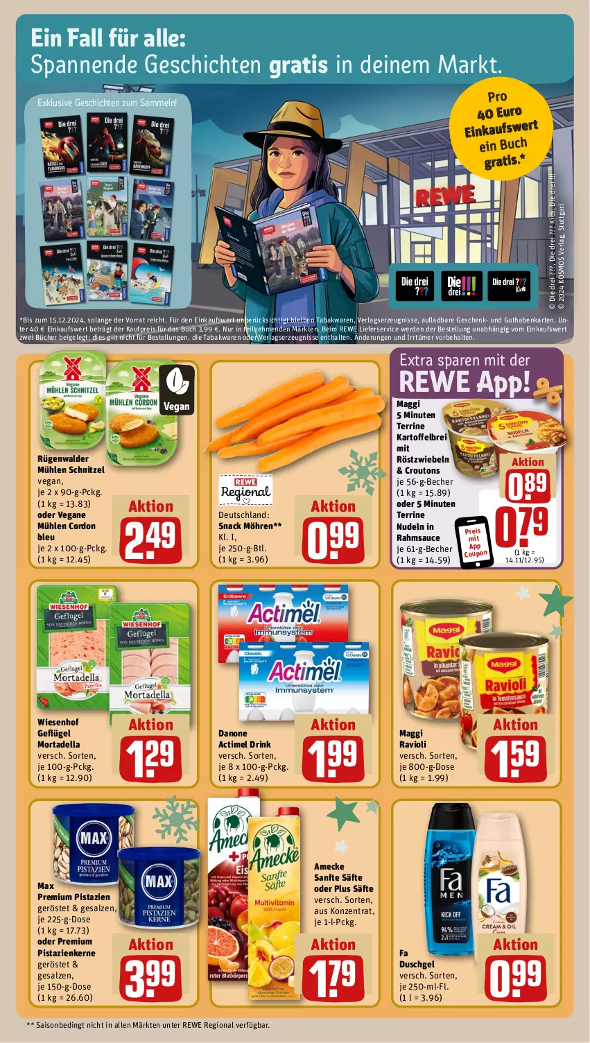 Aktueller Prospekt Rewe - Prospekte - von 02.12 bis 07.12.2024 - strona 15 - produkty: actimel, actimel drink, amecke, Becher, Brei, buch, cordon bleu, coupon, croutons, danone, danone actimel drink, dell, drink, duschgel, eis, erde, fa duschgel, Geflügel, guthabenkarte, kartoffel, kartoffelbrei, lieferservice, maggi, mit röstzwiebeln, möhren, mortadella, nudel, nudeln, pistazien, ravioli, reis, röstzwiebeln, rügenwalder, rügenwalder mühle, säfte, salz, sauce, schnitzel, snack, terrine, Ti, wiesenhof, zwiebel, zwiebeln