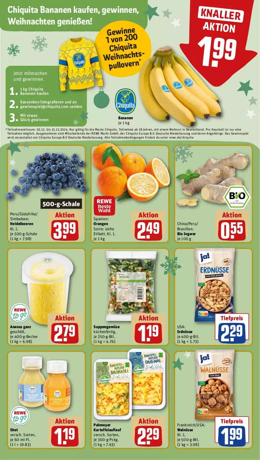 Aktueller Prospekt Rewe - Prospekte - von 02.12 bis 07.12.2024 - strona 6 - produkty: ananas, banane, bananen, Becher, beere, beeren, bio, chiquita, eis, erdnüsse, gewinnspiel, heidelbeere, heidelbeeren, ingwer, kartoffel, küche, Küchen, mac, orange, orangen, Pullover, reis, Schal, Schale, sim, simba, suppe, suppen, Ti, tiefpreis, weihnachten