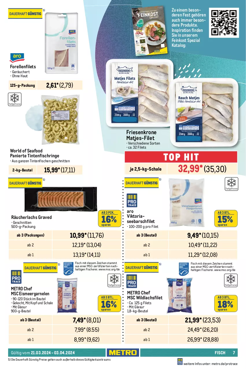 Aktueller Prospekt Metro - GastroJournal - von 21.03 bis 03.04.2024 - strona 7 - produkty: auer, beutel, eis, elle, erde, feinkost, filet, filets, fisch, fische, Fischer, forelle, garnelen, krone, lachs, lachsfilet, matjes, Metro, Räucherlachs, reis, rel, Ria, ring, Schal, Schale, Schere, schnitten, Software, Spezi, Ti, Tintenfischringe, tisch, Wild, wildlachs