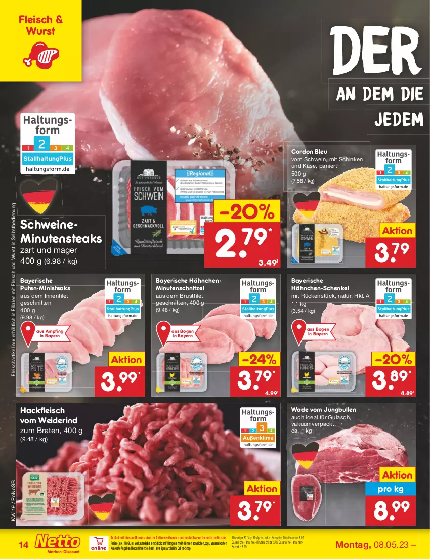 Aktueller Prospekt Netto Marken-Discount - Filial-Angebote - von 08.05 bis 13.05.2023 - strona 14 - produkty: bestpreis, braten, brustfilet, cordon bleu, eis, filet, fleisch, gulasch, hackfleisch, hähnchen-schenkel, hähnchenschenkel, henkel, jungbullen, Käse, minutenschnitzel, minutensteaks, natur, ndk, pute, reis, rind, schenkel, schinken, schnitten, schnitzel, schwein, schweine, steak, steaks, Ti, wein, weine, wurst, wurst in selbstbedienung