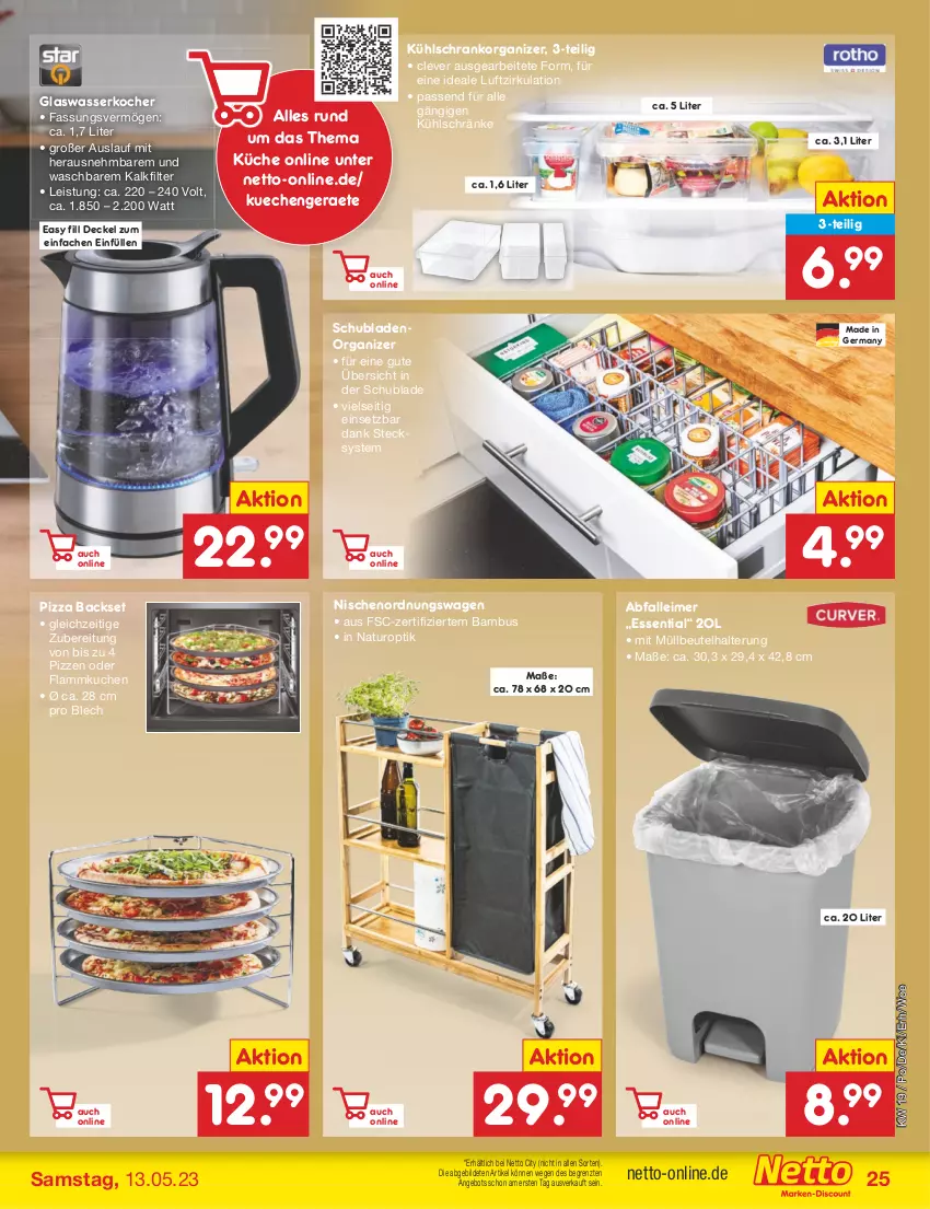 Aktueller Prospekt Netto Marken-Discount - Filial-Angebote - von 08.05 bis 13.05.2023 - strona 25 - produkty: Abfalleimer, angebot, bambus, beutel, decke, Deckel, eimer, eis, flammkuchen, Germ, gsw, Kocher, küche, kuchen, kühlschrank, lamm, leimer, müllbeutel, natur, passend für alle, pizza, Schrank, schubladen, Ti, wasser, wasserkocher, ZTE