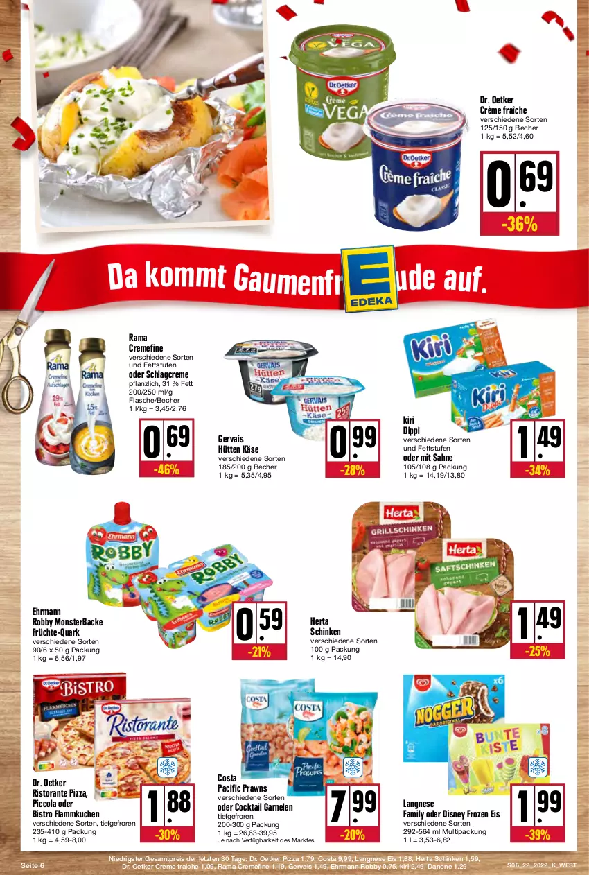 Aktueller Prospekt Kupsch - Angebote der Woche - von 30.05 bis 04.06.2022 - strona 6 - produkty: Becher, Cif, cocktail, cola, creme, crème fraîche, danone, dip, disney, Dr. Oetker, ehrmann, eis, flammkuchen, flasche, früchte, garnelen, gervais, herta, Käse, kiri, kuchen, lamm, langnese, langnese eis, monster, pizza, prawns, quark, rama, rama cremefine, reis, ristorante, ristorante pizza, robby, sahne, schinken, Ti, ZTE