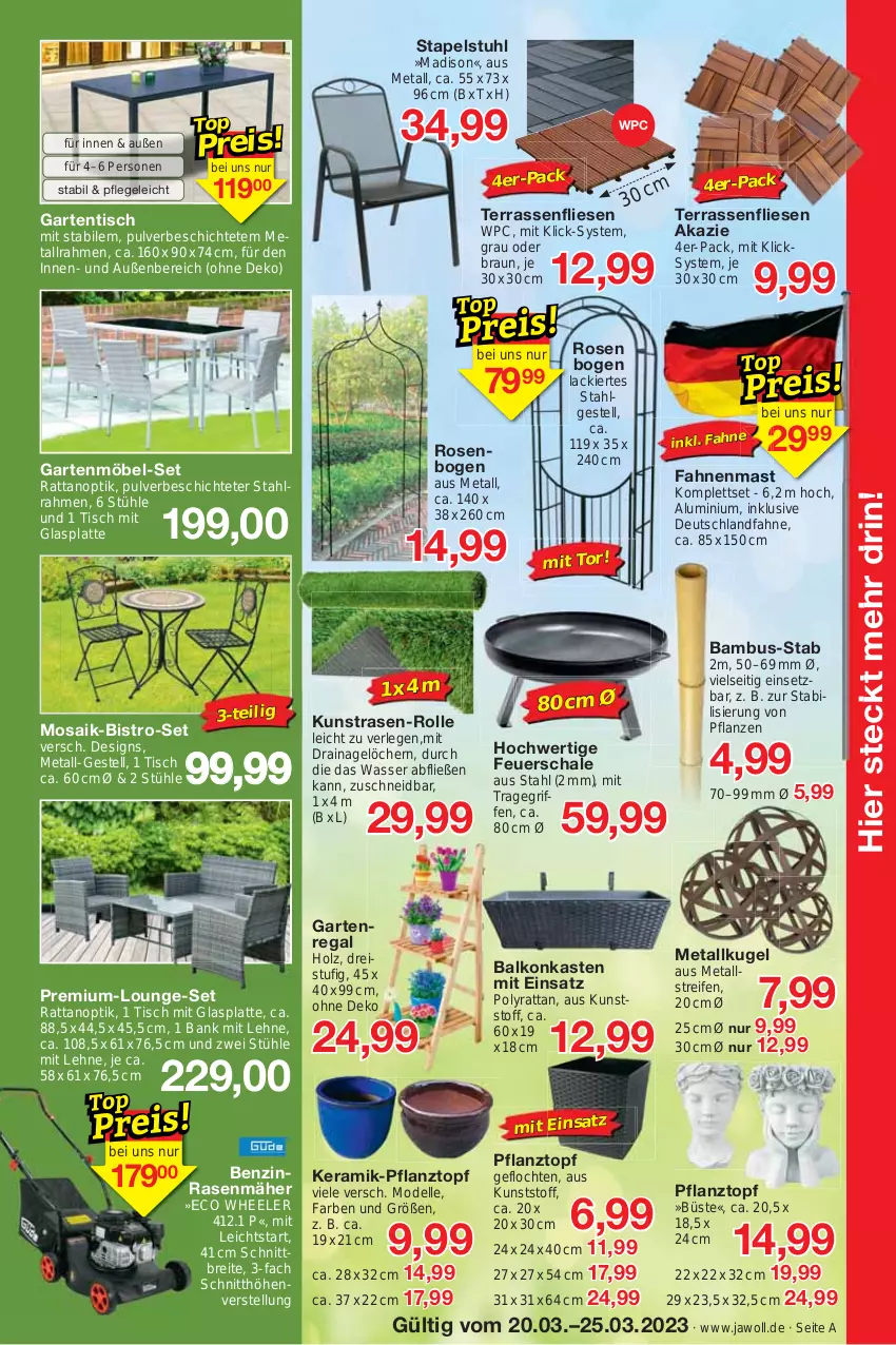 Aktueller Prospekt Jawoll - Prospekte - von 19.03 bis 25.03.2023 - strona 7 - produkty: bambus, Bank, braun, Brei, dell, eis, elle, feuerschale, Garten, gartenmöbel, gartentisch, glasplatte, Holz, Kugel, kunstrasen, lack, latte, LG, lounge-set, möbel, Mode, pflanze, pflanzen, Pflanztopf, rasen, rasenmäher, regal, reifen, reis, rosen, Schal, Schale, senf, stapelstuhl, stuhl, Stühl, Ti, tisch, topf, tragegriff, wasser