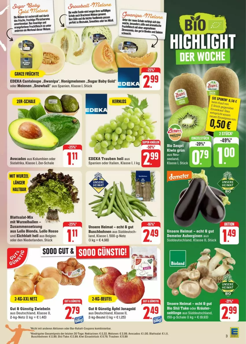 Aktueller Prospekt Edeka - Prospekte - von 27.07 bis 03.08.2024 - strona 3 - produkty: aubergine, auberginen, avocado, avocados, ball, beutel, bio, bohne, bohnen, Buschbohnen, coupon, coupons, deka, eis, Elan, frucht, früchte, gin, honig, honigmelone, honigmelonen, kiwi, kräuter, LG, melone, melonen, Nektar, nektarinen, oder kräuter, rabatt-coupon, reis, salat, Schal, Schale, Ti, tisch, trauben, ZTE, zwiebel, zwiebeln