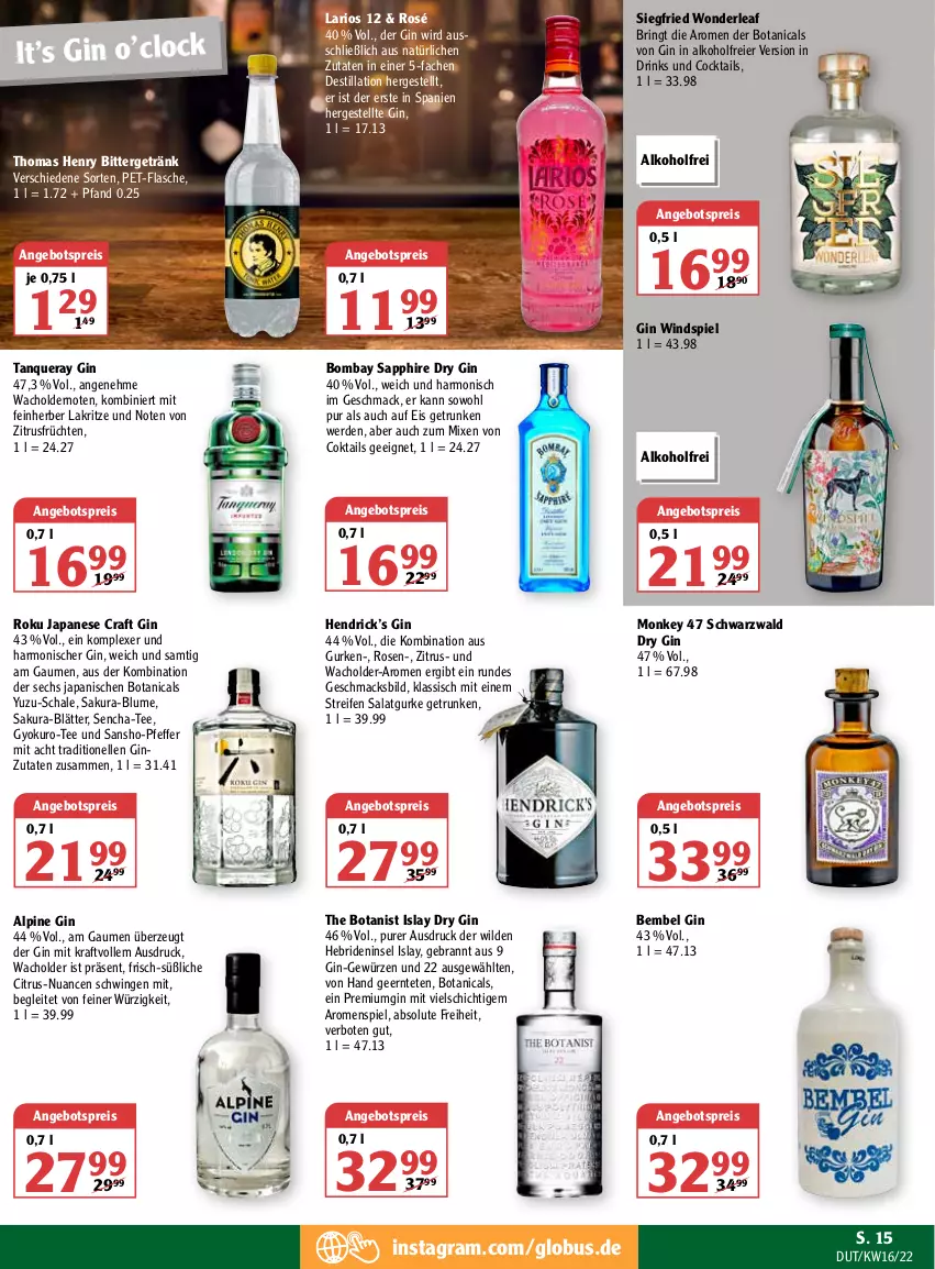 Aktueller Prospekt Globus - Prospekte - von 18.04 bis 23.04.2022 - strona 15 - produkty: alkohol, angebot, angebotspreis, blume, bombay sapphire, citrus, cocktail, cocktails, drink, drinks, dry gin, eier, eis, elle, erde, flasche, früchte, früchten, getränk, gewürz, gin, gurke, gurken, kraft, Lakritz, mac, Nuance, pet-flasche, pfeffer, reifen, reis, ring, rosen, salat, Salatgurke, sapphire, Schal, Schale, Tanqueray, tee, thomas henry, Ti, Wild, Yo