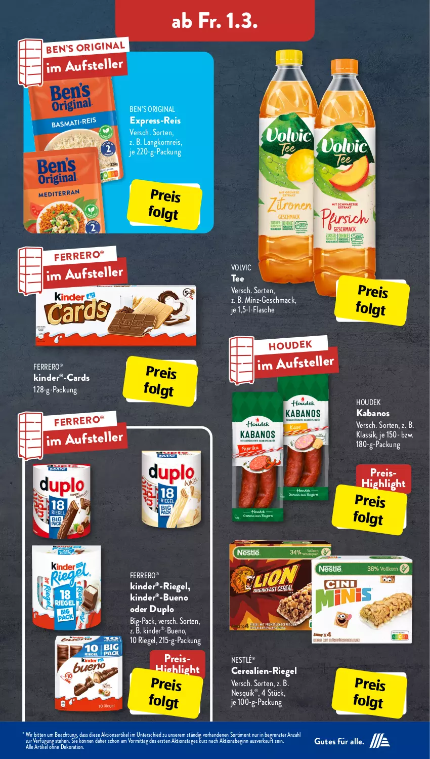 Aktueller Prospekt AldiSud - IN ZWEI WOCHEN - von 26.02 bis 02.03.2024 - strona 20 - produkty: alle artikel ohne dekoration, Ben’s Original, cerealien, dekoration, duplo, eis, elle, express-reis, ferrero, flasche, gin, houdek, kabanos, Kinder, korn, Langkornreis, LG, mac, nesquik, nestlé, reis, riegel, tee, teller, Ti, volvic, ZTE