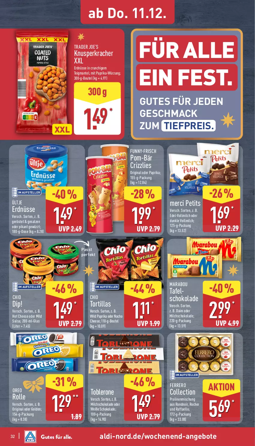 Aktueller Prospekt Aldi Nord - Von Montag - von 08.12 bis 13.12.2025 - strona 32 - produkty: aldi, angebot, angebote, beutel, daim, dip, eis, elle, erdnüsse, ferrero, funny-frisch, gewürz, gin, kracher, mac, Mantel, Marabou, merci, milch, mit paprika, nacho, nacho cheese, oreo, paprika, pom-bär, pralinen, raffaello, reis, Salsa, salz, schoko, schokolade, tafelschokolade, teller, Ti, tiefpreis, toblerone, tortilla, tortillas, ültje, ültje erdnüsse, vollmilch, Weiße Schokolade, Wild, wild paprika