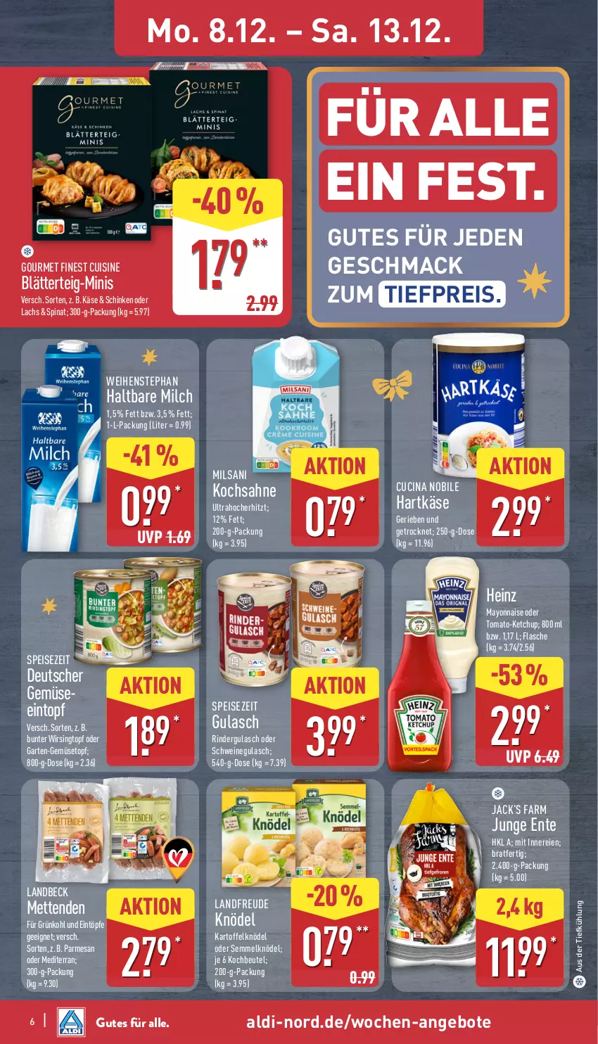 Aktueller Prospekt Aldi Nord - Von Montag - von 08.12 bis 13.12.2025 - strona 6 - produkty: aldi, angebot, angebote, aus der tiefkühlung, beutel, blätterteig, cin, eintopf, eintöpfe, eis, ente, flasche, Garten, gulasch, haltbare milch, hartkäse, heinz, kartoffel, Kartoffelknödel, Käse, ketchup, Knödel, kochbeutel, lachs, mac, mayonnaise, Mett, metten, Mettenden, milch, reis, rind, rinder, rindergulasch, sahne, schinken, schwein, schweine, schweinegulasch, Semmel, Semmelknödel, spinat, Ti, tiefpreis, topf, weihenstephan, wein, weine, Wirsing, Yo