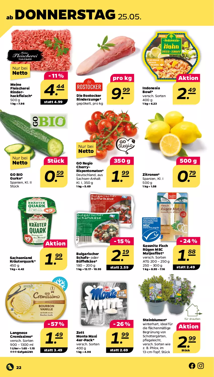 Aktueller Prospekt Netto - Woche 21 - von 22.05 bis 27.05.2023 - strona 22 - produkty: bio, blume, blumen, cremissimo, eis, filet, fisch, fleisch, Fleischerei, gurke, hackfleisch, Käse, kräuter, langnese, langnese cremissimo, LG, matjes, Matjesfilet, monte, quark, rind, rinder, rinderhackfleisch, Rinderzunge, rispentomaten, Rostocker, sac, Schere, schott, sim, Ti, tomate, tomaten, topf, zitrone, zitronen, zott, Zott Monte