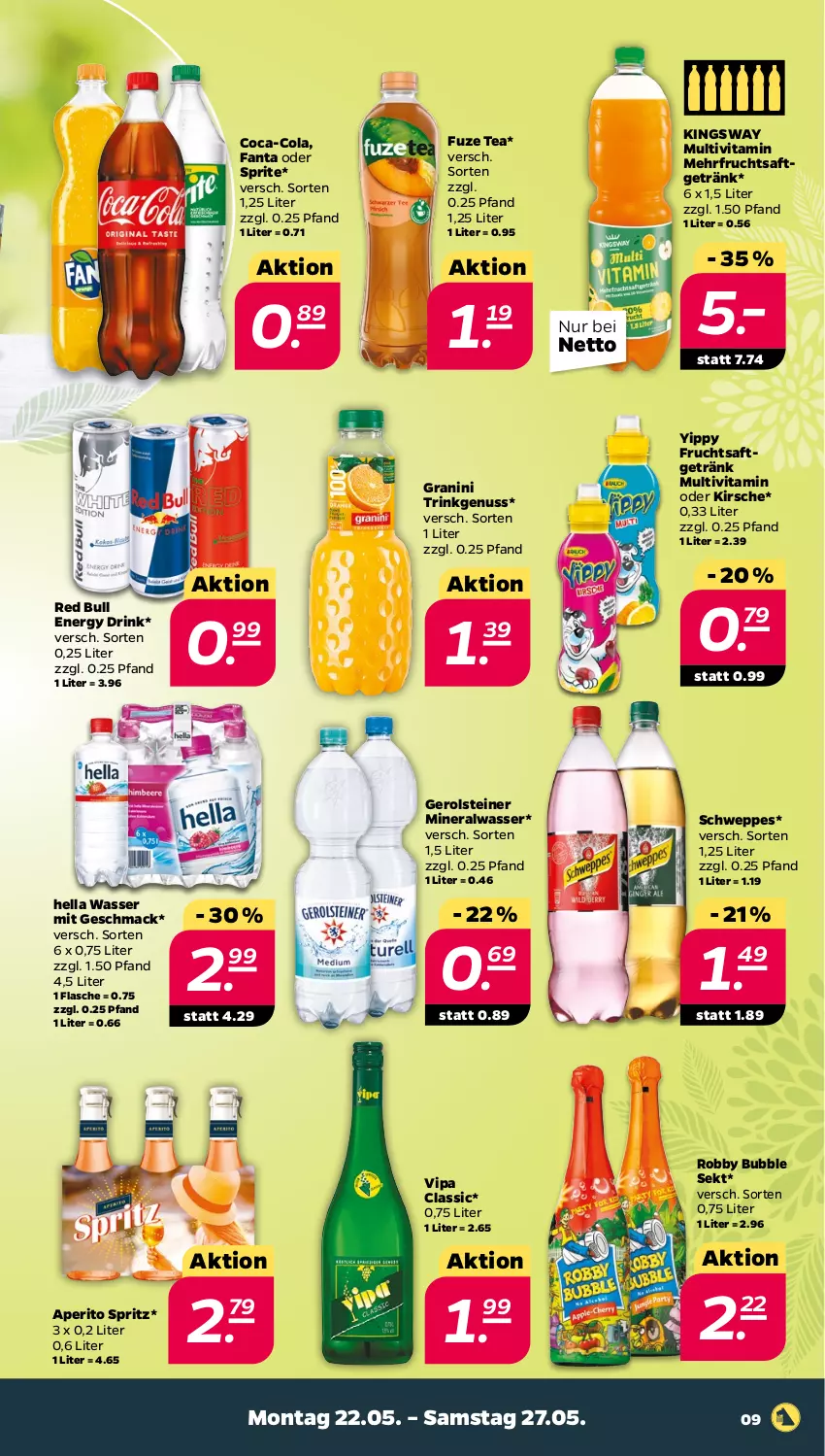 Aktueller Prospekt Netto - Woche 21 - von 22.05 bis 27.05.2023 - strona 9 - produkty: Alwa, coca-cola, cola, drink, energy drink, fanta, fanta oder, fanta oder sprite, flasche, frucht, fruchtsaft, fruchtsaftgetränk, fuze tea, gerolsteine, gerolsteiner, getränk, granini, gsw, hella, kirsch, kirsche, mac, mineralwasser, nuss, oder sprite, red bull, robby, saft, schweppes, sekt, sprite, steiner, Ti, vita, wasser