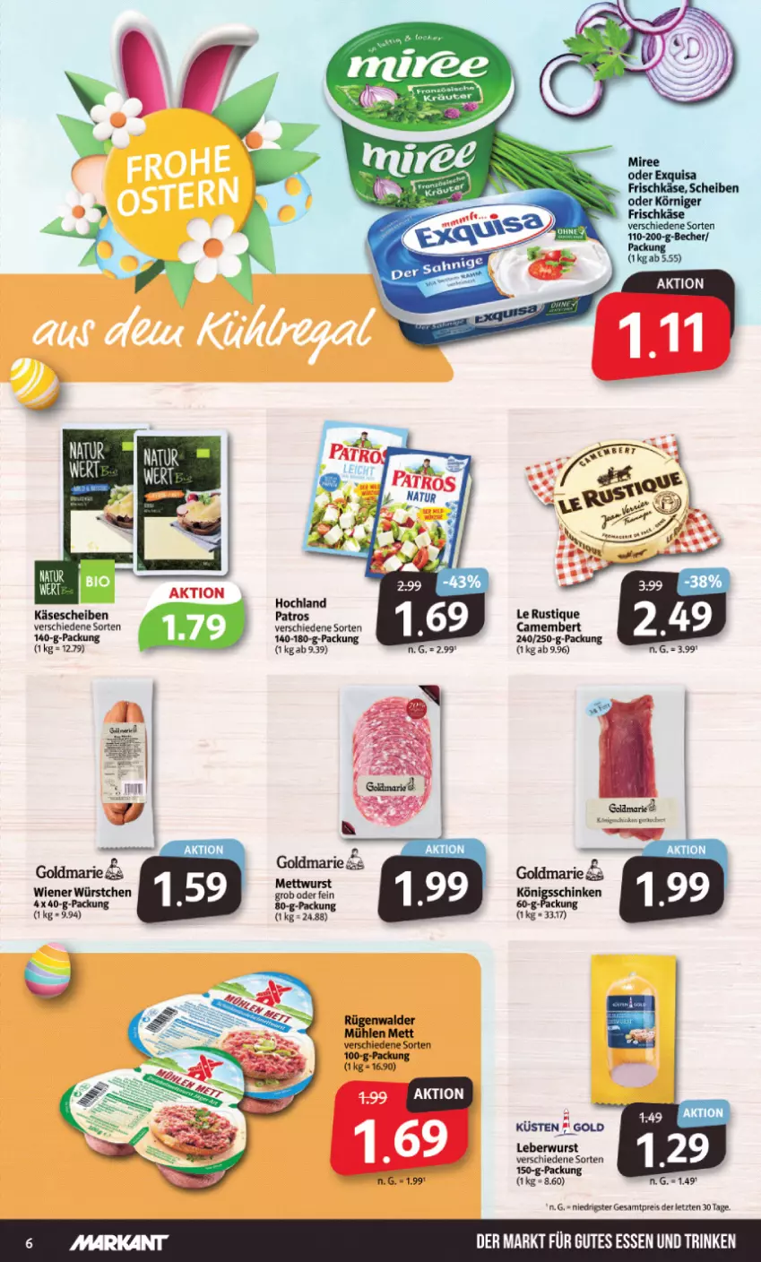 Aktueller Prospekt Markant - Prospekte - von 03.04 bis 08.04.2023 - strona 6 - produkty: Becher, camembert, eis, frischkäse, goldmarie, gutes essen, hochland, Käse, käsescheiben, Körniger Frischkäse, Le Rustique, leberwurst, Mett, mettwurst, patros, reis, Ti, wurst, ZTE