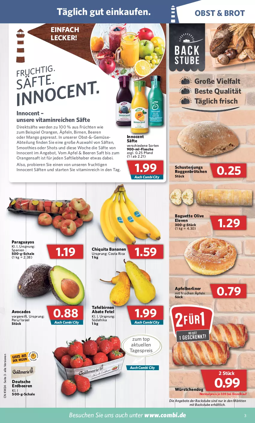 Aktueller Prospekt Combi - Prospekte - von 13.06 bis 18.06.2022 - strona 3 - produkty: Abtei, angebot, angebote, apfel, avocado, avocados, baguette, banane, bananen, beere, beeren, berliner, bier, Biere, Birnen, brot, brötchen, chiquita, eis, elle, erdbeere, erdbeeren, erde, flasche, frucht, früchte, früchten, Innocent, mango, obst, olive, orange, orangen, orangensaft, paraguayos, reis, roggenbrötchen, saft, säfte, Schal, Schale, smoothie, smoothies, stube, tafelbirnen, Ti, vita, würstchen, Yo