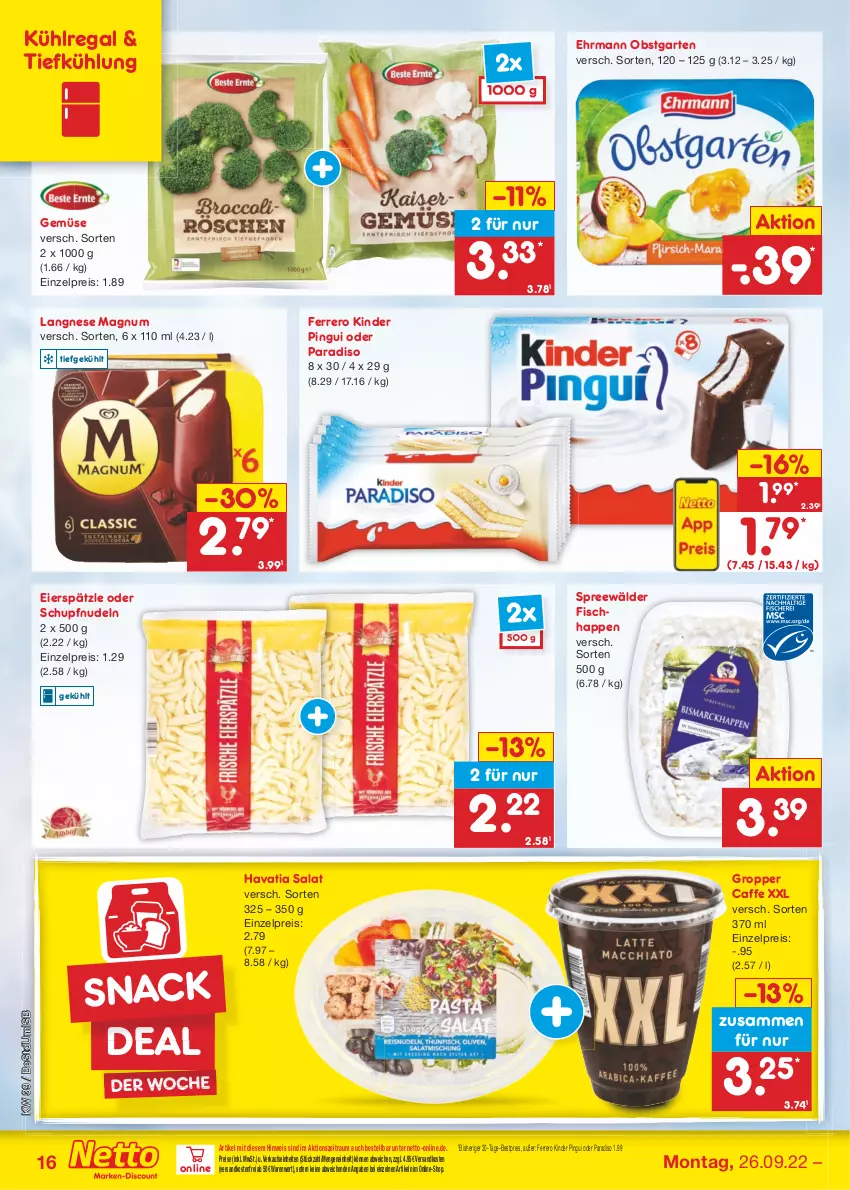 Aktueller Prospekt Netto Marken-Discount - Filial-Angebote - von 26.09 bis 01.10.2022 - strona 16 - produkty: bestpreis, caffe, ehrmann, eier, eierspätzle, eis, ferrero, fisch, Garten, Kinder, kinder pingui, kühlregal, langnese, magnum, ndk, nudel, nudeln, obst, obstgarten, pingui, regal, reis, salat, snack, spreewälder, Ti, versandkostenfrei