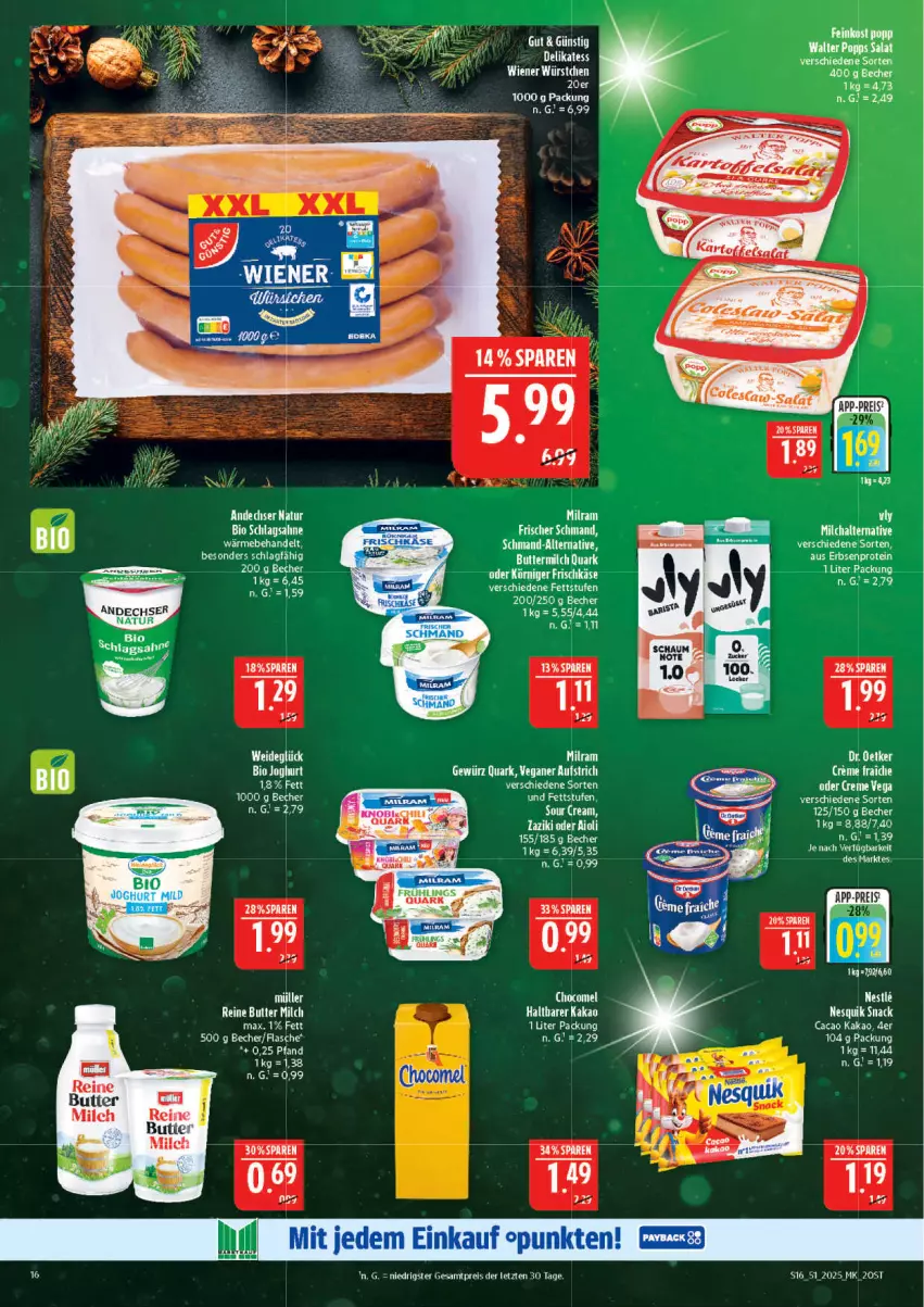 Aktueller Prospekt Marktkauf - Prospekt - von 14.12 bis 20.12.2025 - strona 16 - produkty: andechser natur, aufstrich, Becher, bio, butter, eier, eis, erbsen, flasche, frischkäse, gewürz, joghur, joghurt, kakao, Käse, Körniger Frischkäse, milch, natur, nesquik, Popp, quark, reis, sahne, salat, schlagsahne, schmand, snack, Ti, wiener, wiener würstchen, würstchen, ZTE